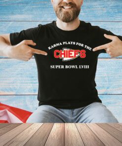 Karma plays for the Chiefs Super Bowl LVIII shirt
