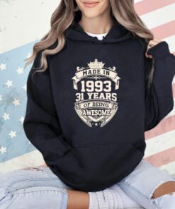 Made in 1993 31 years of being awesome shirt