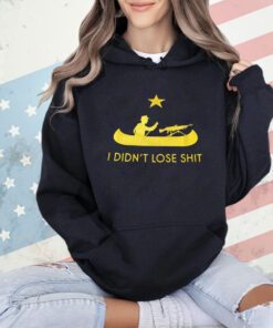 Men’s I didn’t lose shit shirt