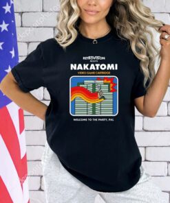 Nakatomi video game cartridge welcome to the party Pal shirt