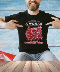 Never Underestimate A Woman Who Understands Hockey And Loves Detroit Red Wings T-Shirt