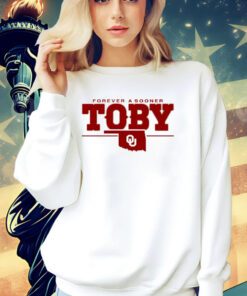 Oklahoma Sooners forever a Sooner Toby shirt