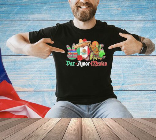 Paz Amor Mexico shirt