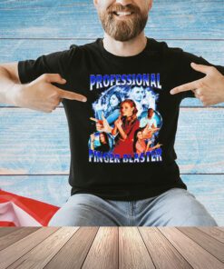 Professional Finger Blaster shirt