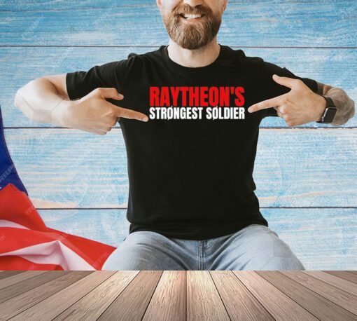 Raytheon’s strongest soldier shirt