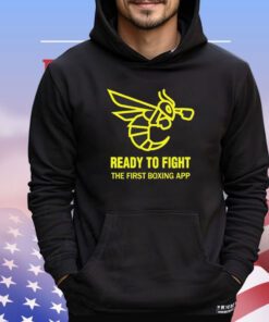 Ready to fight the first boxing app shirt