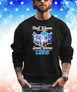 Real women love football smart women love the Detroit Lions signatures shirt