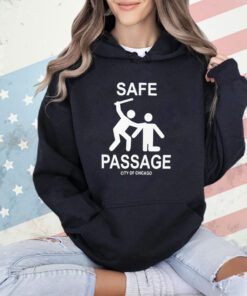 Safe passage city of Chicago shirt