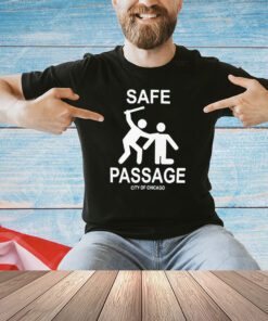 Safe passage city of Chicago shirt