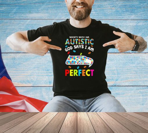 Seattle Seahawks society says I am autistic God says I am perfect shirt
