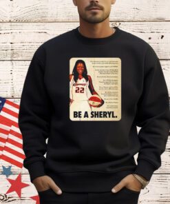 Sheryl Swoopes wearing be a Sheryl shirt