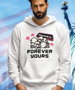 Skull brknhrts forever yours shirt
