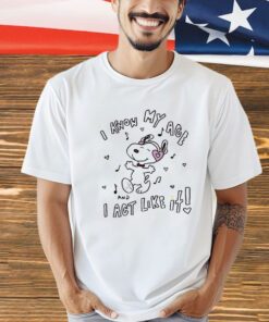 Snoopy i know my age i act like it shirt