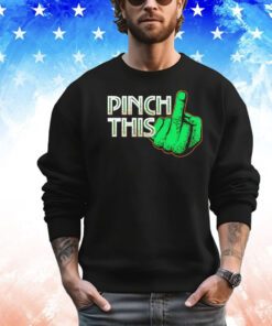 St Patricks Day pinch this T-shirt