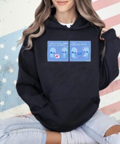 Strange planet special product these are dying shirt