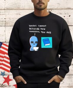 Strange planet special product words shirt