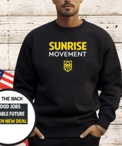 Sunrise Movement Good Job Livable Future Green New Deal Shirt