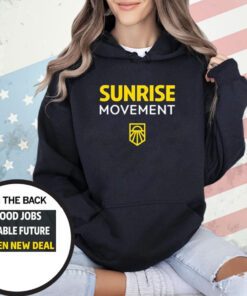Sunrise Movement Good Job Livable Future Green New Deal Shirt