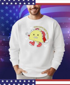 Tacos never broke my heart shirt