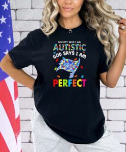 Tampa Bay Buccaneers society says I am autistic God says I am perfect shirt