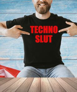 Techno Slut Shirt