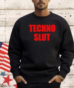 Techno Slut Shirt