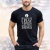That’s what I do I play violin and I know things shirt