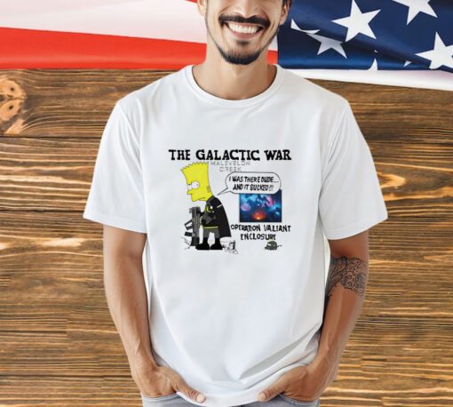 The Galactic War malevelon greek I was there dude and it sucked operation valiant enclosure shirt