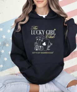 The Lucky Girl Club Let’s Get Shamrocked Shirt