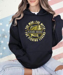 The man the myth the fishing legend shirt
