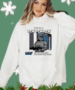 This is a pew pew pew it pew pew pews all over the place shirt