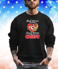 Top real women love football smart women love the KC Chiefs shirt