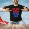 Trump Good Biden Bad Shirt