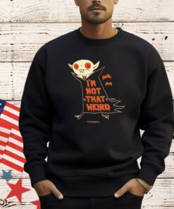 Vampire says I’m not that weird he is just the normal amount of weird T-shirt