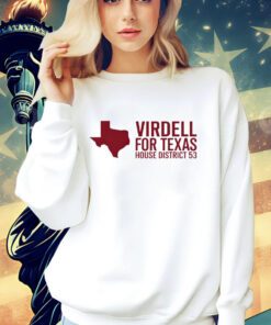 Virdell for Texas house district 53 shirt