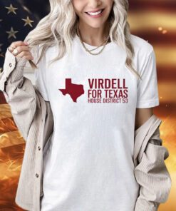 Virdell for Texas house district 53 shirt