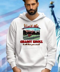 Visit the grassy knoll it will blow your mind shirt