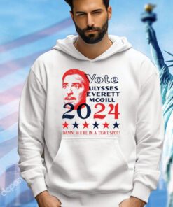 Vote Ulysses Everett McGill 2024 damn we’re in a tight spot shirt