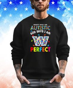 Washington Commanders society says I am autistic God says I am perfect T-shirt