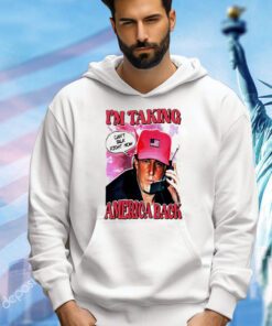 Young Trump I’m taking America back can’t talk right now shirt