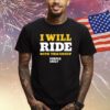 I Will Ride With This Group Shirt