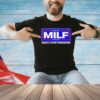 2024 MILF man I love freedom T-Shirt