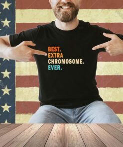 Best extra chromosome ever - down syndrome awareness vintage T-Shirt