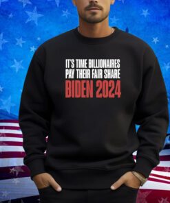 Biden 2024 Shirt Tax Billionaires