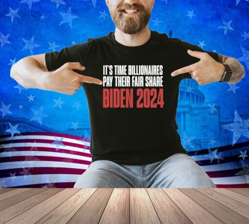 Biden 2024 Shirt Tax Billionaires