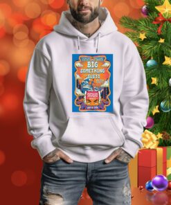 Big Something Show At The Greenfield Lake Amphitheater July 13 2024 Poster t-shirt