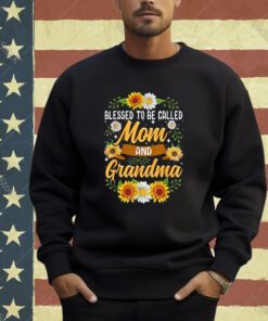Blessed To Be Called Mom And Grandma Shirt Cute Sunflower T-Shirt