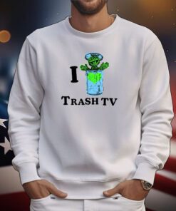 Bosssdog I Love Trash Tv t-shirt