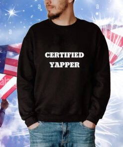 Certified Yapper t-shirt