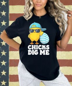 Chicks Dig Me Easter Toddler Boys Men Happy Easter Funny T-Shirt